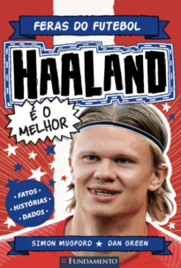 Feras Do Futebol 03: Haaland